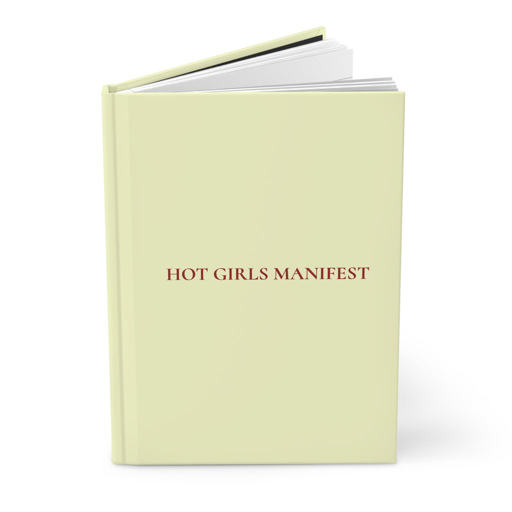 Hot Girls Manifest Hardcover Journal | Matte softcover style, minimalist motivational notebook