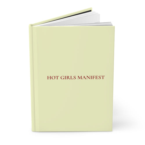 Hot Girls Manifest Hardcover Journal | Matte softcover style, minimalist motivational notebook