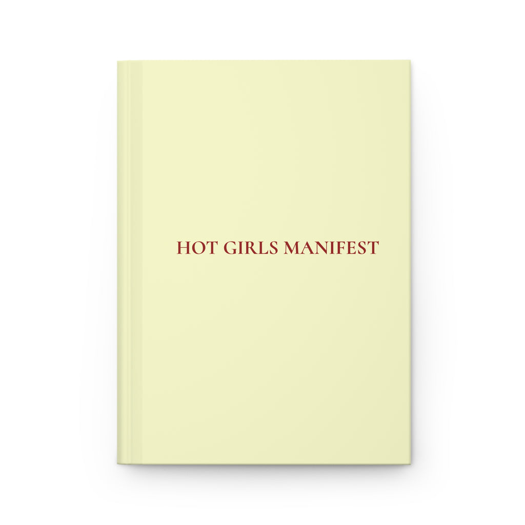 Hot Girls Manifest Hardcover Journal | Matte softcover style, minimalist motivational notebook