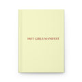 Hot Girls Manifest Hardcover Journal | Matte softcover style, minimalist motivational notebook